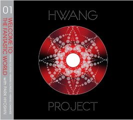 Hwang Project_Welcome to the Fantastic World
